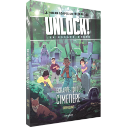 Unlock! Escape Geeks T2 Échappe-toi Du Cimetières - Rageot
